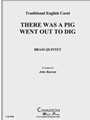 There Was a Pig Went Out to Dig