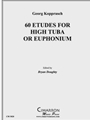 60 Etudes for High Tuba or Euphonium