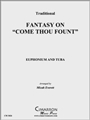 Fantasy on "Come Thou Fount"