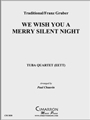 We Wish You a Merry Silent Night