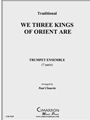 We Three Kings of Orient Are