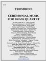 Ceremonial Music For Brass Quartet