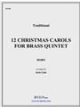 12 Christmas Carols For Brass Quintet