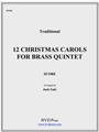 12 Christmas Carols For Brass Quintet