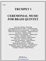 Ceremonial Music For Brass Quintet