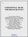 Ceremonial Music for Brass Quintet