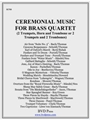Ceremonial Music for Brass Quartet