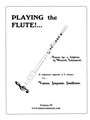 Playing the Flute!...Basics for a Lifetime of Musical Enjoyment Volume 4