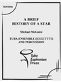 A Brief History of a Star
