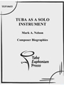 The Tuba as a Solo Instrument: Composer Biographies