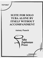 Suite for Solo Tuba Alone by Itself without Accompaniment