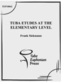 Tuba Etudes at the Elementary Level