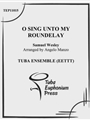 O Sing Unto My Roundelay