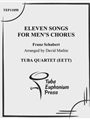 Eleven Songs for Mens Chorus