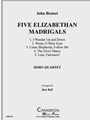 Five Elizabethan Madrigals