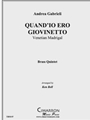 Quand'io ero Giovinetto