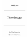 Three Images for Wind Ensemble