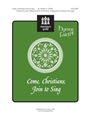 Come Christians Join To Sing