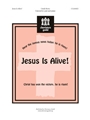 Jesus Is Alive