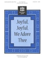 Joyful Joyful We Adore Thee