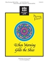 When Morning Gilds The Skies