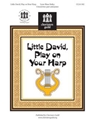 Little David Play On Your Harp