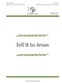 Tell It To Jesus