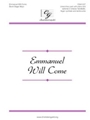 Emmanuel Will Come
