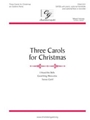 3 Carols For Christmas