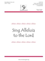 Sing Alleluia To The Lord