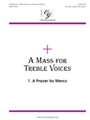Prayer For Mercy Fr Mass For Treble Voic