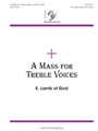 Lamb Of God  Fr Mass For Treble Voices