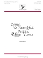 Come Ye Thankful People Come