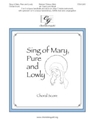 Sing Of Mary Pure & Lowly