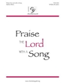 Praise The Lord With A Song