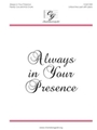 Always In Your Presence