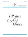 I Praise The God Of Grace