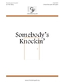 Somebody's Knockin'