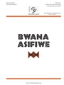 Bwana Asifiwe (Praise The Lord)