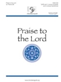 Praise to the Lord