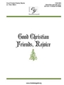 Good Christian Friends, Rejoice