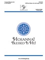 Hosanna Blessed is He