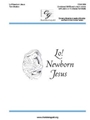 Lo! Newborn Jesus
