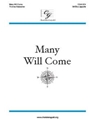 Many Will Come
