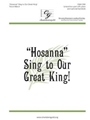 Hosanna Sing to Our Great King