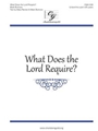 What Does the Lord Require