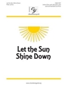 Let the Sun Shine Down