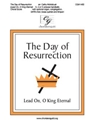 Day of Resurrection - Lead On O King Eternal