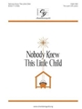 Nobody Knew This Little Child