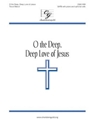 O the Deep Deep Love of Jesus